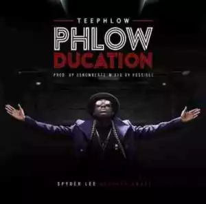 TeePhlow - Phlowducation (Prod. by SsnowBeatz)